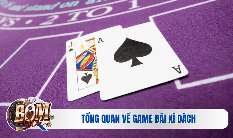 Xì Dách | Tất Tần Tật Về Game Bài Hấp Dẫn Nhất 2 Tổng quan về game bài xì dách