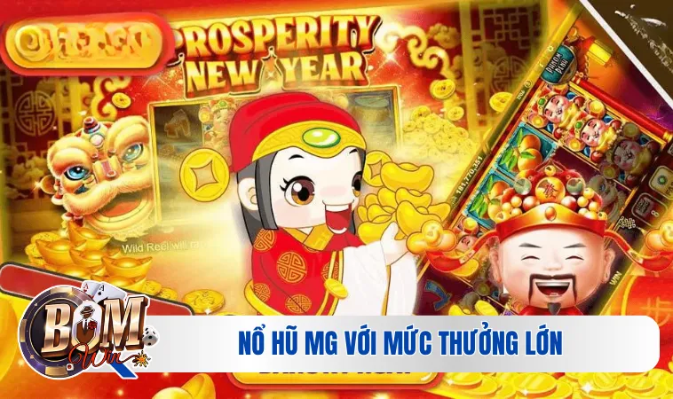 Game Nổ Hũ Uy Tín | Top 3 Thể Loại Được Tham Gia Nhiều Nhất 3 Nổ hũ MG với mức thưởng lớn