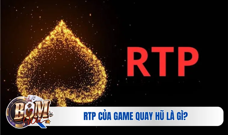 RTP Của Game Quay Hũ Là Gì? Giải Đáp Thuật Ngữ Chi Tiết 2 RTP của game quay hũ là gì?