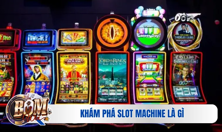 Khám phá slot machine là gì