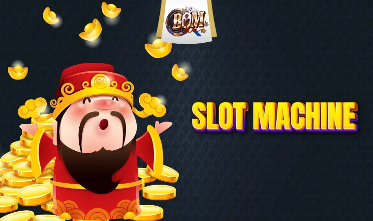Slot Machine Là Gì Và Lý Do Nên Trải Nghiệm Hình Thức Này