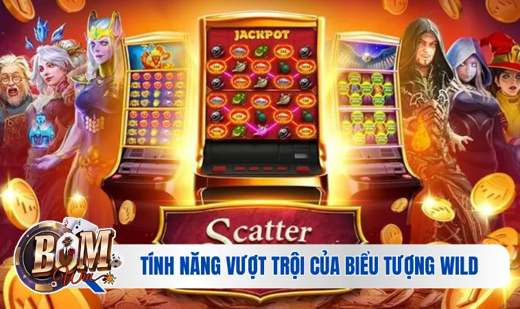 Giải Đáp Chi Tiết Wild Trong Slot Game Là Gì Cho Người Mới 4 Các tính năng vượt trội của biểu tượng Wild