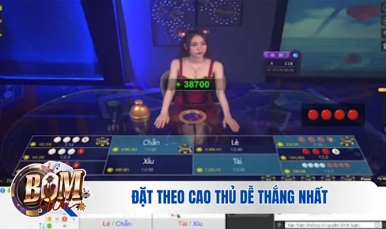 Đặt theo cao thủ dễ thắng nhất