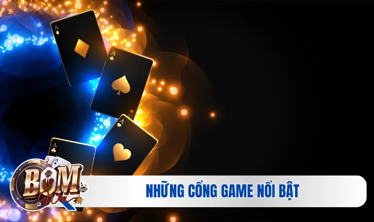 Những cổng game nổi bật