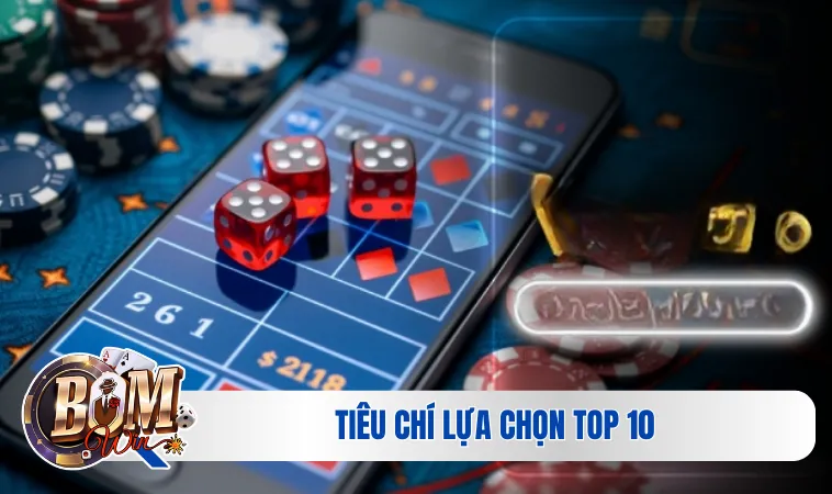 Tiêu chí lựa chọn top 10