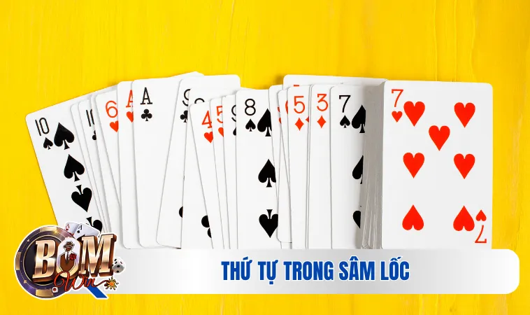 Sâm Lốc - Trải Nghiệm Tựa Game Độc Đáo Và Hấp Dẫn Nhất 3 Thứ tự trong sâm lốc dễ nhận biết
